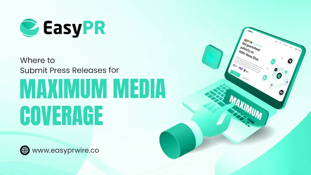 A guide from easypr explaining where to submit press releases for maximum media coverage.
