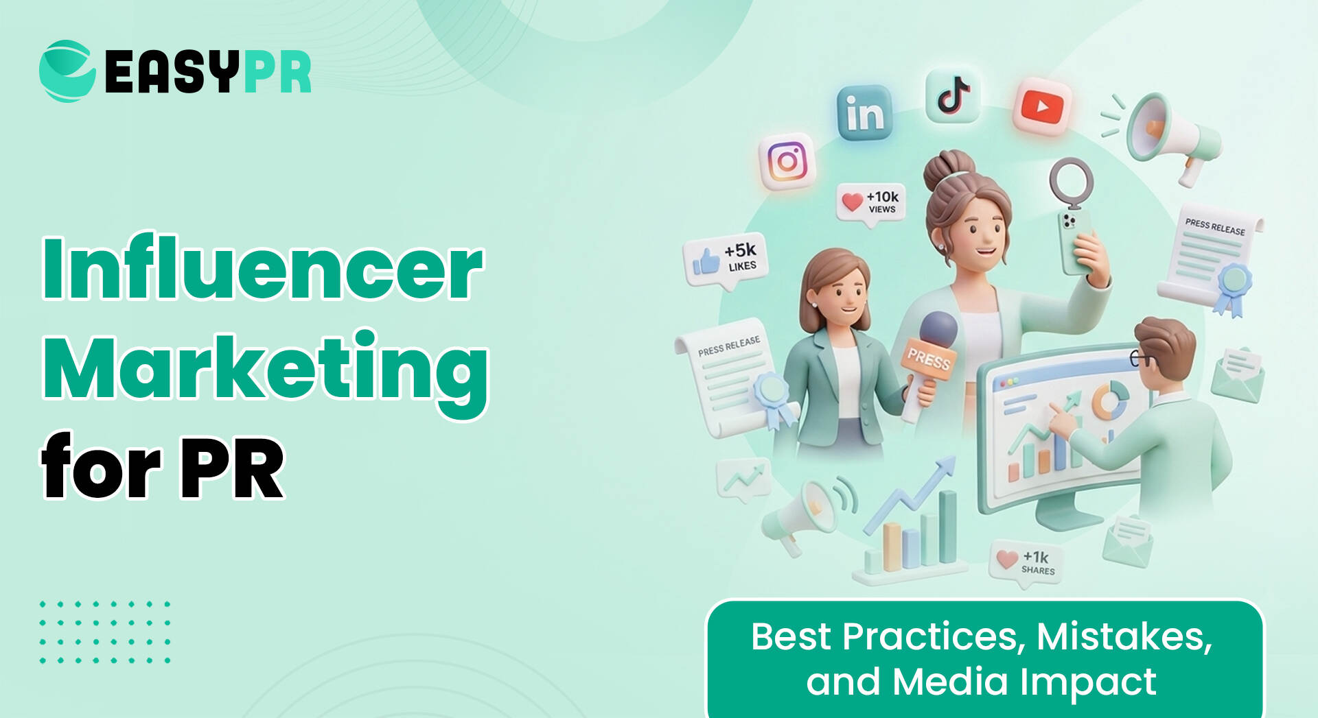 EasyPR guide to influencer marketing for PR, highlighting best practices, mistakes, and media impact with social media icons.