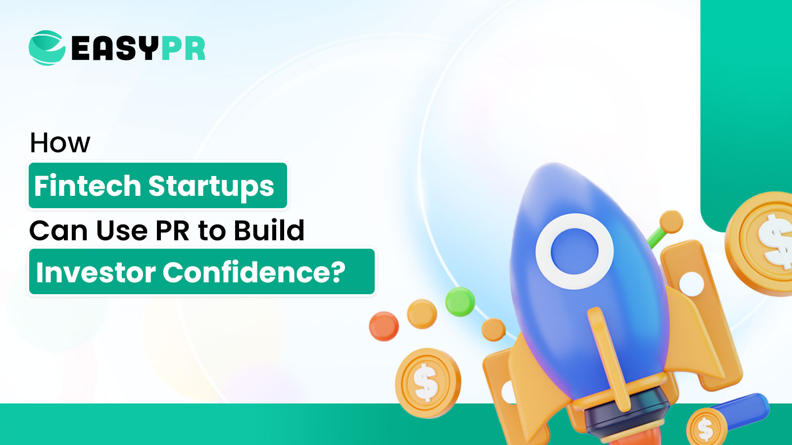 Digital illustration for EasyPR with a text on PR for fintech startups. Features a blue rocket launching amidst floating dollar coins and circles.