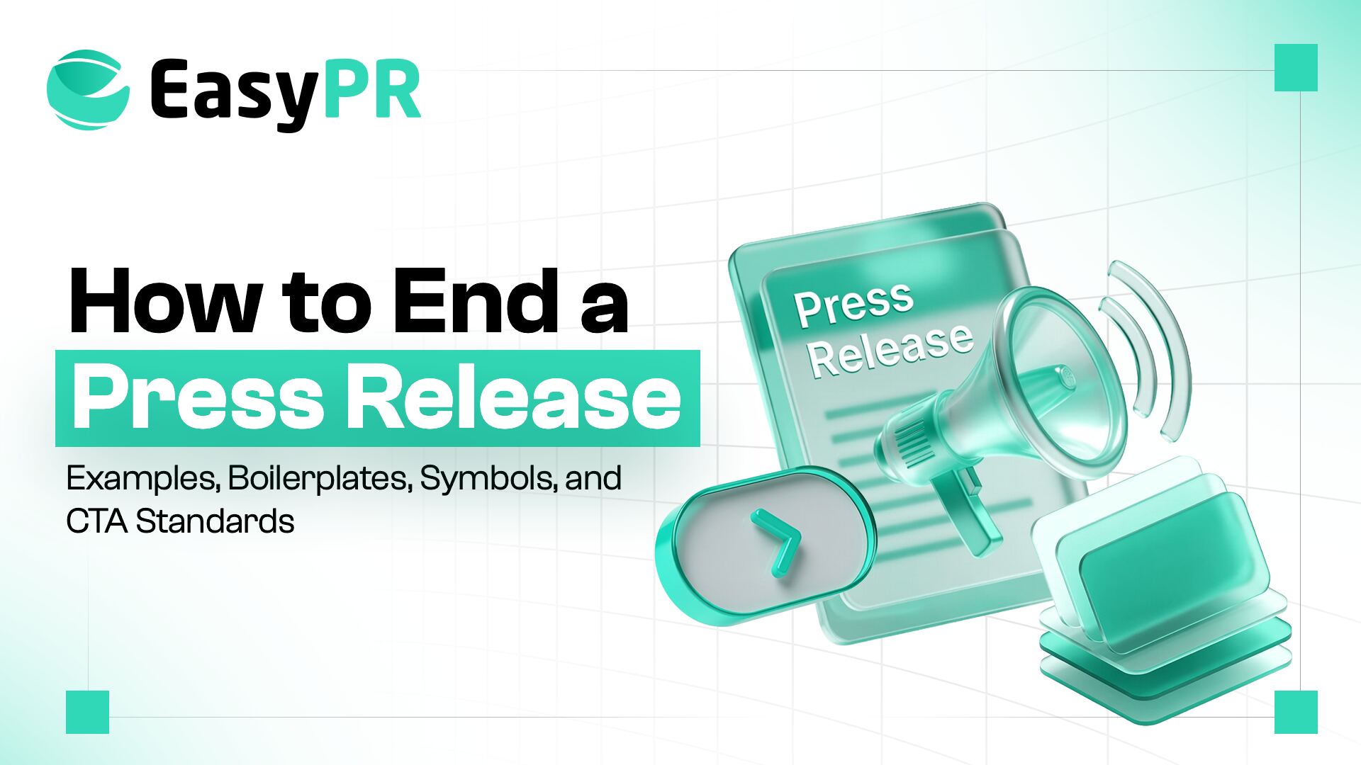Graphic titled 'How to End a Press Release' with a megaphone, documents, and a message icon. Includes keywords like Examples and CTA Standards. The background features a grid pattern, conveying a professional tone.