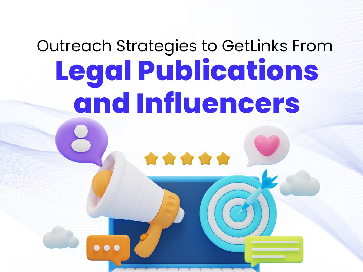 Illustration with a bullhorn, chat bubbles, and a target, symbolizing outreach strategies. Text reads, “Outreach Strategies to Get Links From Legal Publications and Influencers.”