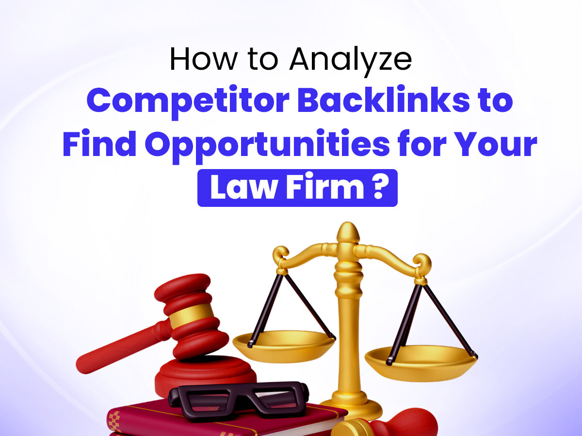 Graphic explaining how law firms can analyze competitor backlinks to discover high quality link building opportunities