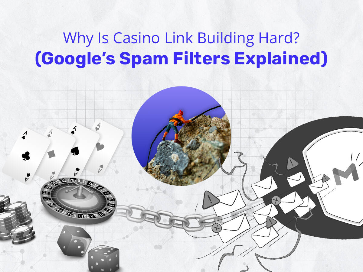 Illustration depicting challenges in casino link building with playing cards, roulette, dice, and spam mail imagery. A climber represents overcoming obstacles.